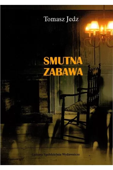 Smutna zabawa - Tomasz  Jedz