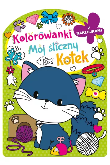 Kolorowanka z wykrojnikiem. M�j �liczny kotek