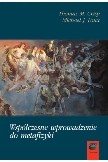 Wsp�czesne wprowadzenie do metafizyki - Michael J Loux, Thomas M Crisp