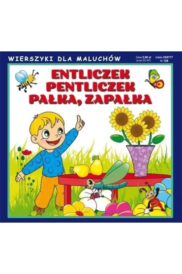 Wierszyki dla maluch�w 126. Entliczek, pentliczek