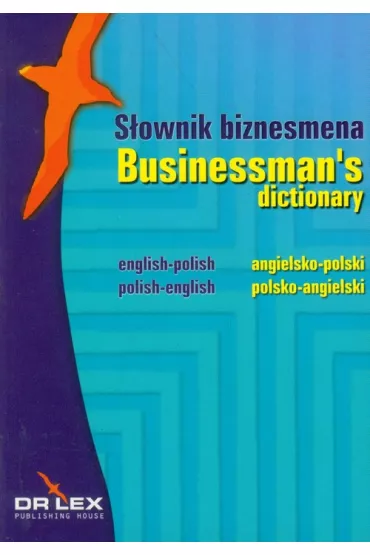 S�ownik biznesmena angielsko-polski, polsko-angielski - Magdalena Chowaniec, Piotr Kapusta