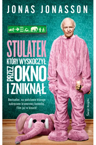 Stulatek, kt�ry wyskoczy� przez okno i znikn�� - Jonas Jonasson