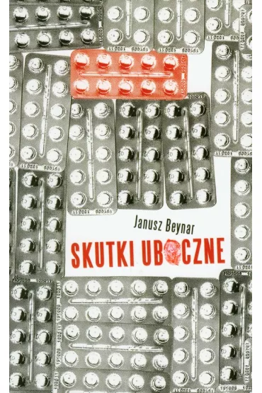 Skutki uboczne - Janusz Beynar