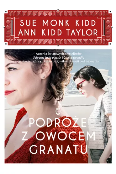 Podre z owocem granatu - Ann Taylor Kidd, Sue Monk Kidd