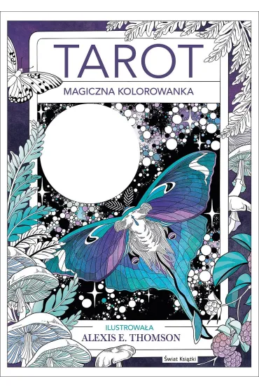 Tarot. Magiczna kolorowanka - Alexis E Thomson