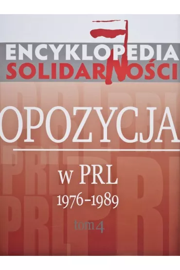 Encyklopedia Solidarno�ci T.4 - Grzegorz Wo�k, Jan Olaszek, Kamil Dworaczek, Tomasz Koz�owski, Przemys�aw Zwiernik