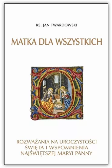 Matka dla wszystkich - Jan Twardowski
