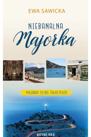 Niebanalna Majorka - Ewa Sawicka