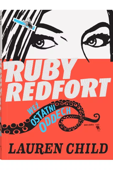 We� ostatni oddech. Ruby Redfort. Tom 2 - Lauren Child