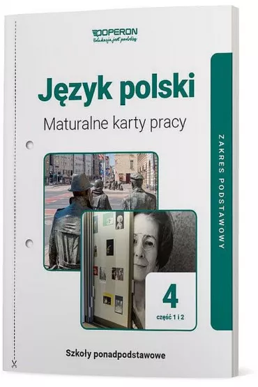 J�zyk polski 4. Maturalne karty pracy. Zakres podstawowy. Cz�� 1 i 2 - Renata Janicka-Szyszko, Urszula Jagie��o
