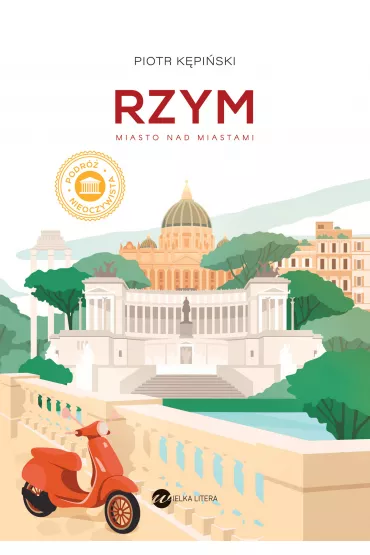 Rzym. Miasto nad miastami - Piotr K�pi�ski