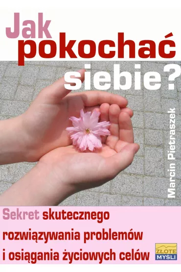 eBook Jak pokocha� siebie? pdf - Marcin Pietraszek