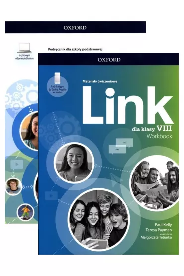 Pakiet Link dla klasy VIII. Podr�cznik z cyfrowym odzwierciedleniem i Materia�y �wiczeniowe z dost�pem do Online Practice - Ma�gorzata Tetiurka, Paul Kelly, Teresa Payman
