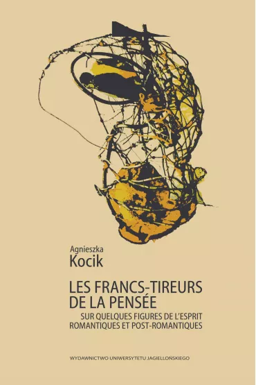 Les francs-tireurs de la pens�e - Agnieszka  Kocik