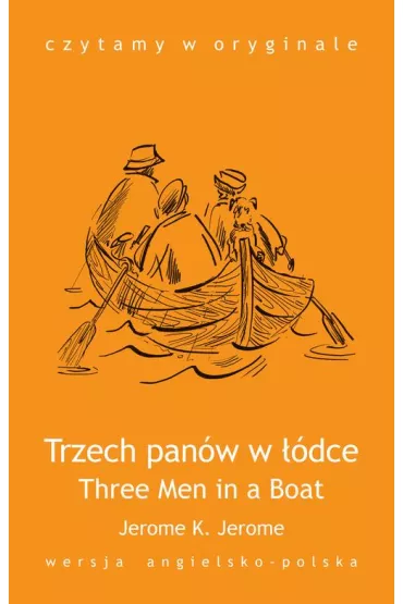 eBook Czytamy w oryginale. Three Men in a Boat. Trzech pan�w w ��dce mobi epub - Jerome Klapka Jerome