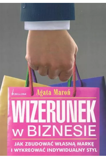 Wizerunek w biznesie - Agata Maro�