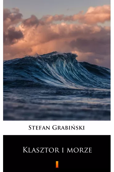 eBook Klasztor i morze mobi epub - Stefan Grabiski