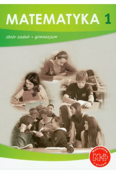 Matematyka z plusem 1. Zbi�r zada� do gimnazjum - Marcin Braun, Jacek Lech