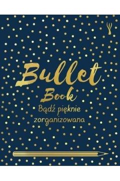 Bullet Book. Bd piknie zorganizowana