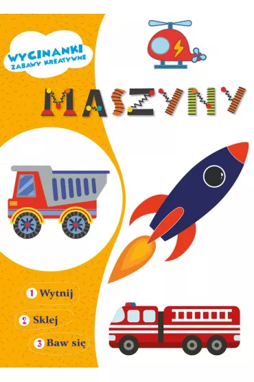 Maszyny. Wycinanki - Ewelina  Grzankowska