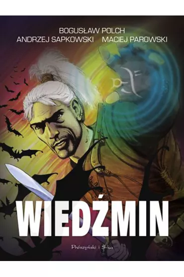 Wiedmin - Andrzej Sapkowski, Bogusaw Polch, Maciej Parowski