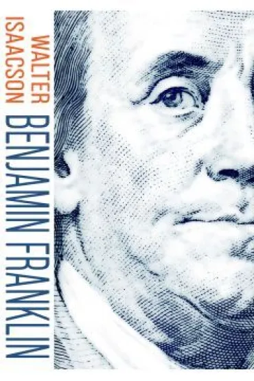 Benjamin Franklin - Walter Isaacson