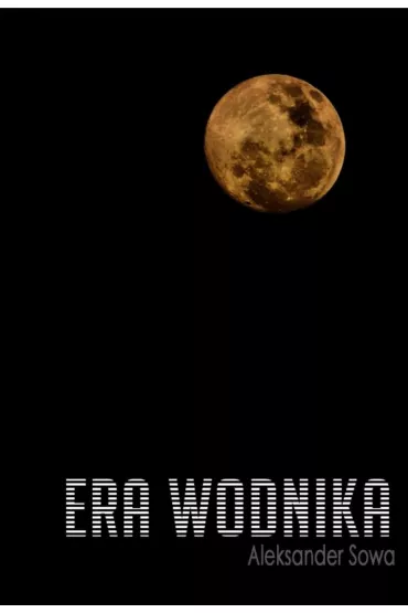 eBook Era Wodnika pdf mobi epub - Aleksander Sowa