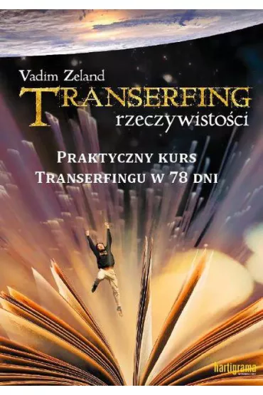 Praktyczny kurs transerfingu w 78 dni. Transerfing rzeczywisto�ci. Tom 9 - Vadim Zeland