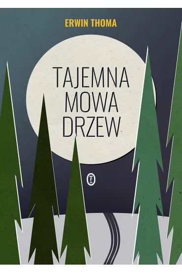 Tajemna mowa drzew - Erwin  Thoma