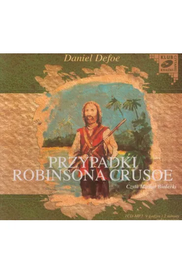 Przypadki Robinsona Crusoe (audiobook) CD - Daniel Defoe