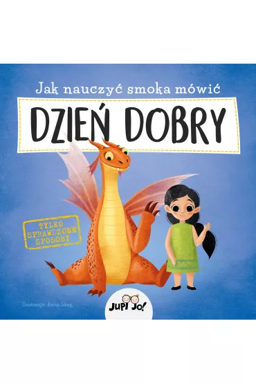 Jak nauczy� smoka m�wi� dzie� dobry - Anna Lang