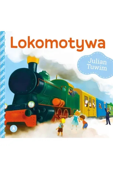 Lokomotywa - Julian Tuwim, Kazimierz Wasilewski