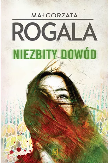 Niezbity dow�d - Ma�gorzata Rogala