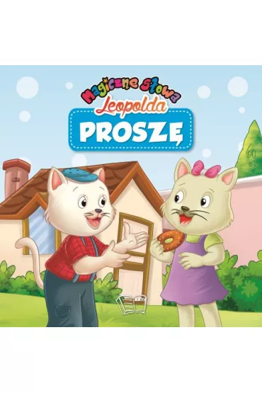 Prosz�. Magiczne s�owa Leopolda