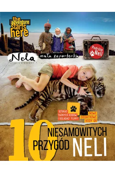 10 niesamowitych przyg�d Neli. Nowe wydanie z dodatkowymi kodami QR - Nela