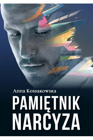 Pami�tnik narcyza - Anna Kossakowska