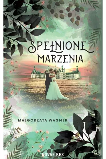 Spe�nione marzenia - Ma�gorzata Wagner