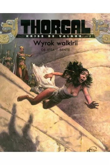 Wyrok walkirii. Thorgal. Kriss de Valnor. Tom 2 - Yves Sente, De Vita Giulio