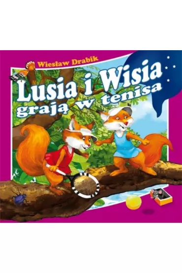 Lusia i Wisia graj� w tenisa - Wies�aw Drabik