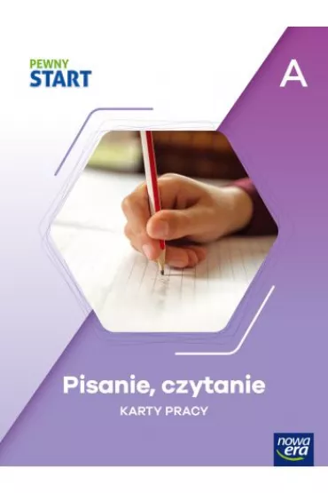 Pewny Start. Poziom A. Pisanie, czytanie. Karty pracy - Kszta�cenie specjalne