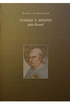Tomasz z Akwinu jako filozof