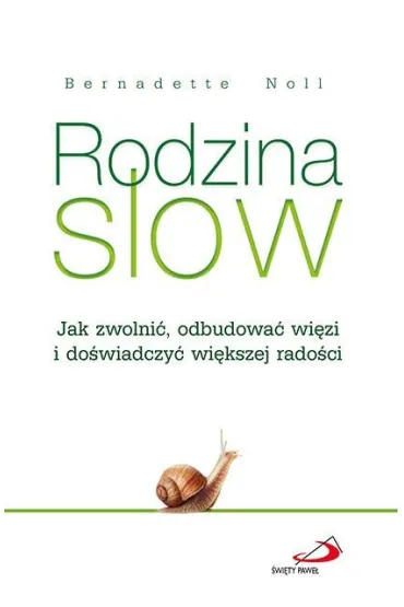 Rodzina Slow - Bernadette Noll