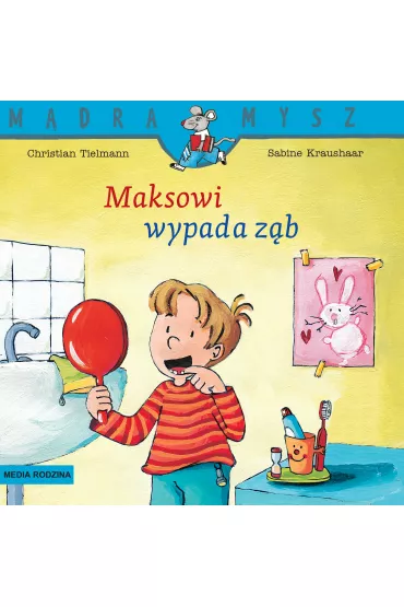 M�dra Mysz. Maksowi wypada z�b - Christian Tielmann, Sabine Kraushaar