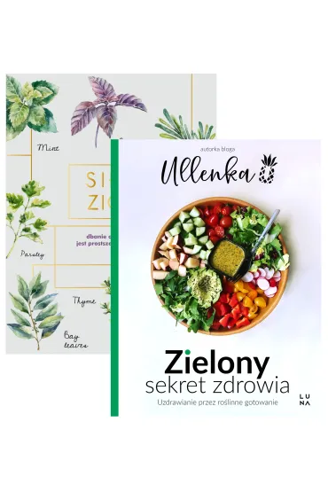 Pakiet: Zielony sekret zdrowia. Uzdrawianie przez ro�linne gotowanie, Si�a zi� - Patrycja  Macha�ek, Ullenka
