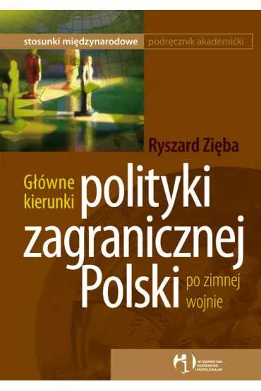 G��wne kierunki polityki zagranicznej Polski po zimnej wojnie - Ryszard Zi�ba