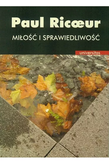 Mi�o�� i sprawiedliwo�� - Paul Ricoeur