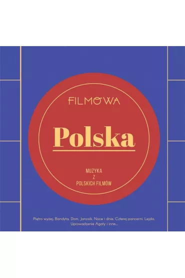 Filmowa Polska. Muzyka z polskich film�w CD