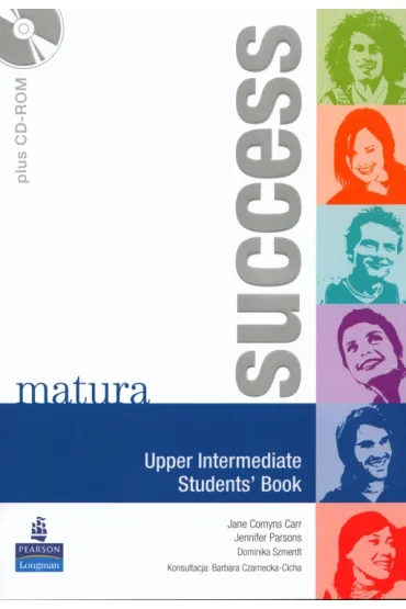 Matura Success. Upper-Intermediate. Student's Book. Podr�cznik + CD-ROM - Jane Comyns Carr, Dominika Szmerdt-Chandler, Jennifer Parsons