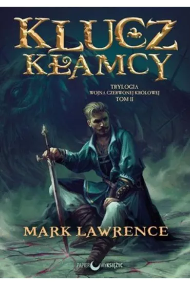 Wojna Czerwonej Krlowej T.2 Klucz kamcy - Mark Lawrence