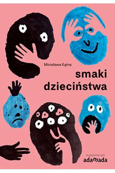 Smaki dzieci�stwa - Miros�awa K�tna